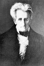 Senator Andrew Jackson - Democratic Tennessee